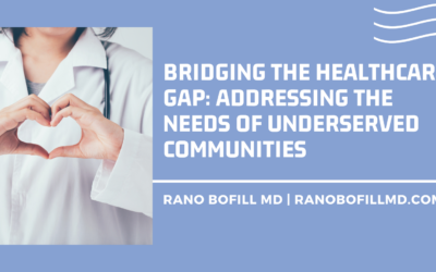 Bridging the Healthcare Gap: Addressing the Needs of Underserved Communities